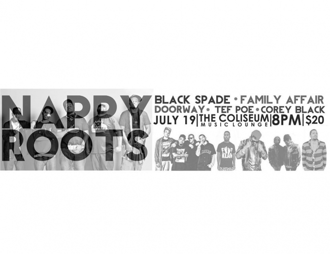 THE COLISEUM + THE FORCE PRESENTS: NAPPY ROOTS x BLACK SPADE x FAMILY AFFAIR x DOORWAY x TEF POE & COREY BLACK