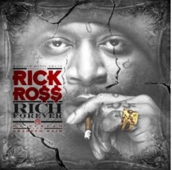 Rick Ross Drops Cover For Newest Mixtape Rich Forever
