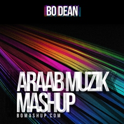 New Song: #AraabMuzikMashup by Bo Dean