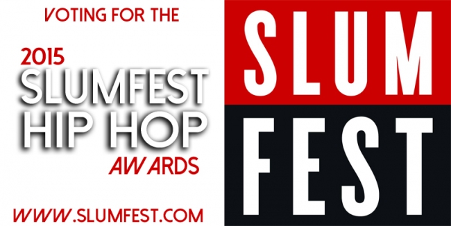 2015 SLUMFEST HIP HOP AWARDS Voting